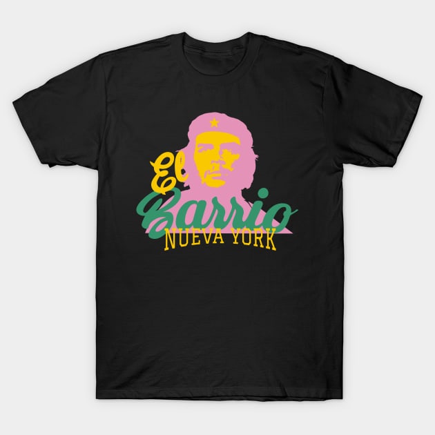 New York El Barrio  -  Spanish Harlem  - El Barrio  NYC Che Guevara T-Shirt by Boogosh